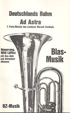 Loeffler, W: Deutschlands Ruhm + Ad astra
