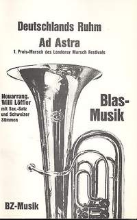 Loeffler, W: Deutschlands Ruhm + Ad astra