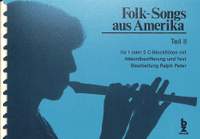 Peter, R: Folksongs aus Amerika 2