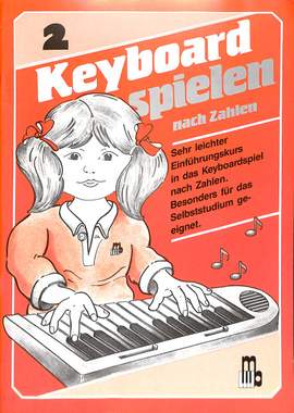 Bachschmid, T: Keyboard spielen nach Zahlen 2