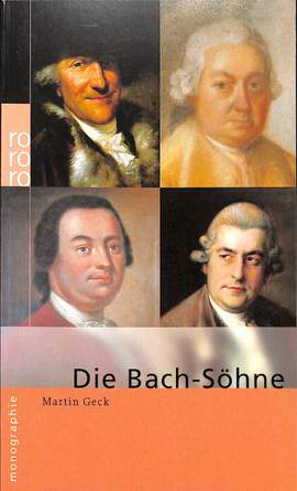 Geck, M: Die Bach Söhne - Monographie