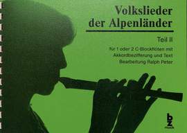 Peter, R: Volkslieder der Alpenländer 2