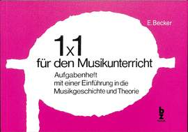 Becker, E: 1 x 1 für den Musikunterricht