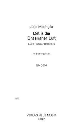 Medaghlia, J: Det is die Brasilianer Luft