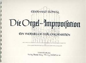 Bonitz, E: Die Orgel Improvisation