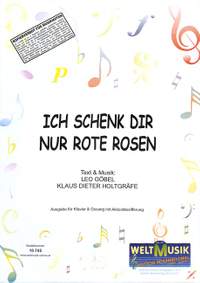 Göbel, L: Ich schenk dir nur rote Rosen