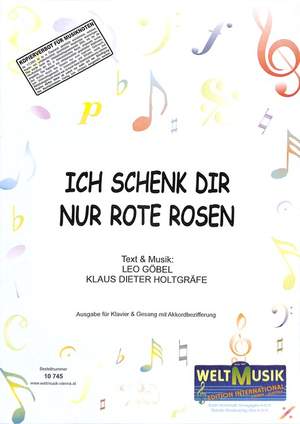 Göbel, L: Ich schenk dir nur rote Rosen