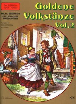 Eberwein, M: Goldene Volkstänze 2 Vol. 2