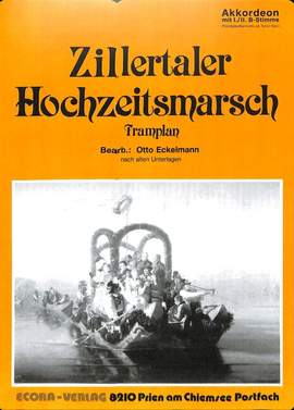 Eckelman, O: Zillertaler Hochzeitsmarsch