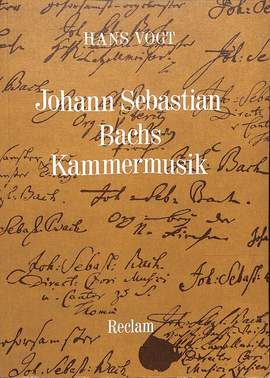 Vogt, H: Johann Sebastian Bachs Kammermusik