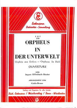 Offenbach, J: Orpheus in der Unterwelt - Ouvertüre