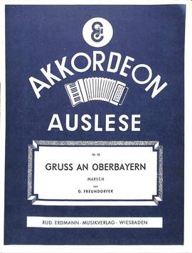 Freundorfer, G: Gruss an Oberbayern