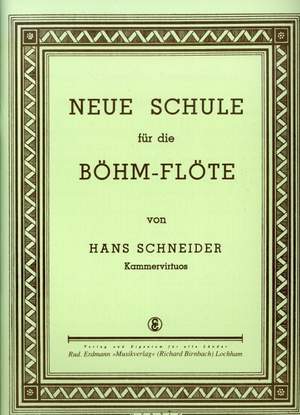 Schneider, H: Neue Schule für Böhmflöte