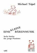 Toepel, M: Eine kleine Bärenmusik