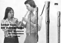 Gast, L: Die Flötenprobe 5 Miniaturen