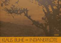Buhé, K: Indianerflöte