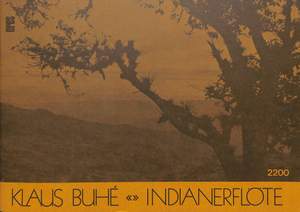 Buhé, K: Indianerflöte