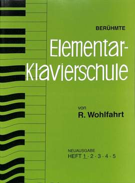 Wohlfahrt, R: Elementar Klavierschule 1 op 222