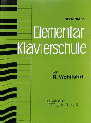Wohlfahrt, R: Elementar Klavierschule 1 op 222