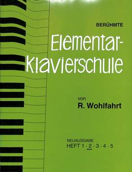 Wohlfahrt, R: Elementar Klavierschule 2