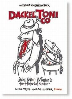 Dackel Toni + Co