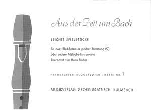 Fischer, H: Aus der Zeit um Bach 1