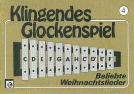 Peychaer, H: Klingendes Glockenspiel 4 - Weihnachtslieder