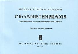 Micheelsen, H F: Organistenpraxis 3 - 21 Cantus Firmus Sätze