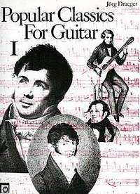 Dräger, J: Popular classics 1 for guitar