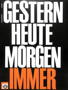 Peychaer, H: Gestern Heute Morgen Immer 5