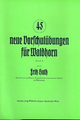 Huth, F: 45 neue Vorschulübungen op 3