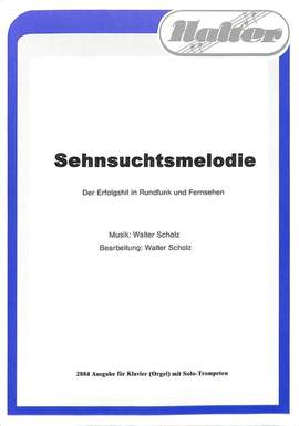 Scholz, W: Sehnsuchtsmelodie
