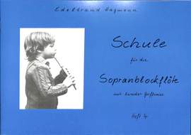 Hagmann, E: Schule für die Sopranblockflöte 4 Vol. 4