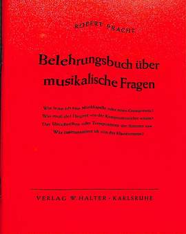 Pracht, R: Belehrungsbuch über musikalische