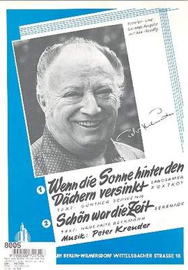 Kreuder, P: Schön war die Zeit + Wenn die Sonne hinter den Dächern versinkt