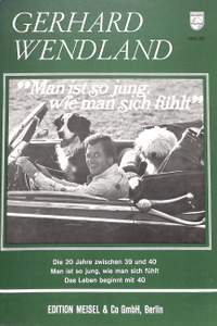 Wendland, G: Man ist so jung wie man sich fühlt