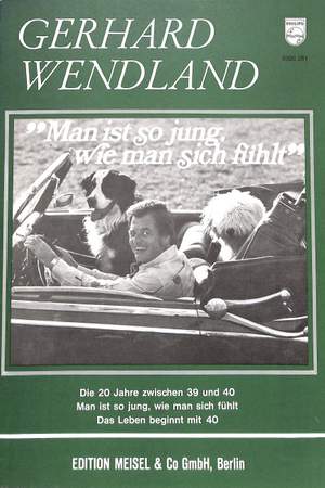 Wendland, G: Man ist so jung wie man sich fühlt