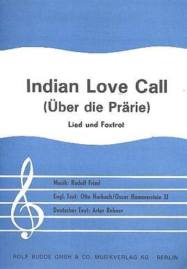 Friml, R: Indian love call - über die Prärie