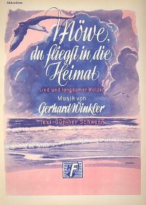 Winkler, G: Möwe du fliegst in die Heimat