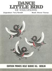 Thomas, W: Dance little bird