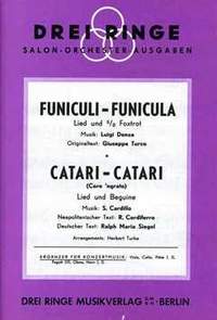 Funiculi funicula + Catari catari