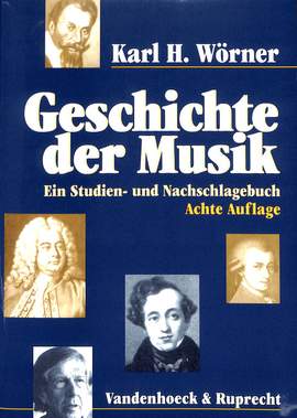 Woerner, K H: Geschichte der Musik