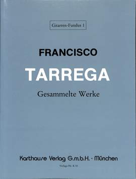 Tárrega, F: Gesammelte Werke