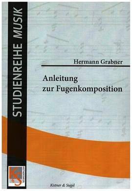 Grabner, H: Anleitung zur Fugenkomposition