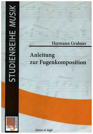 Grabner, H: Anleitung zur Fugenkomposition