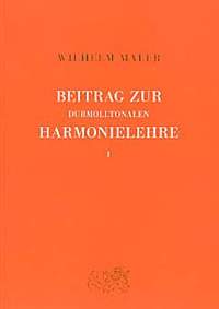 Maler, W: Beitrag zur durmolltonalen Harmonielehre 1 Vol. 1