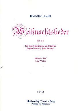Trunk, R: Weihnachtslieder op 61
