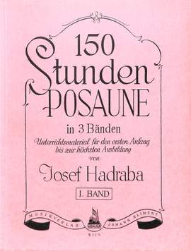 Hadraba, J: 150 Stunden Posaune 1