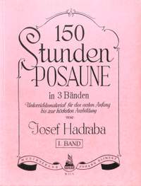 Hadraba, J: 150 Stunden Posaune 1