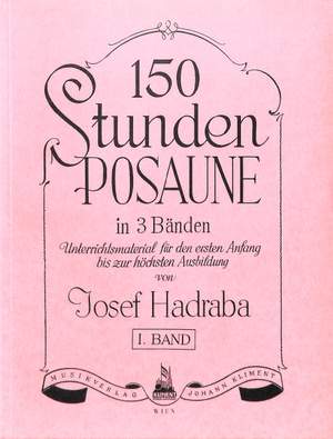 Hadraba, J: 150 Stunden Posaune 1